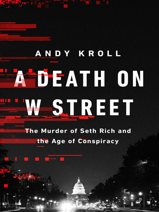 Title details for A Death on W Street by Andy Kroll - Available